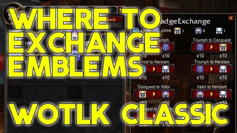 emblem exchange wotlk|How to Exchange Emblems in WotLK Classic .